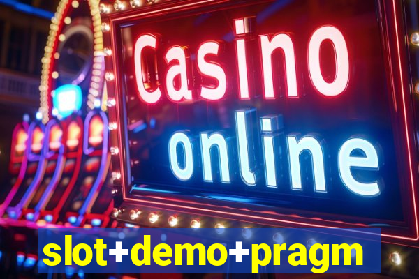 slot+demo+pragmatic