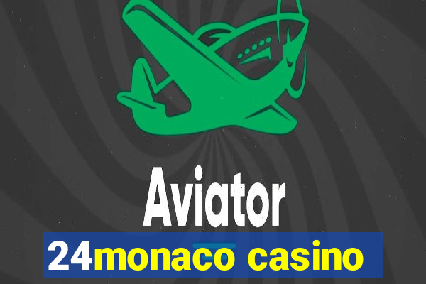 24monaco casino