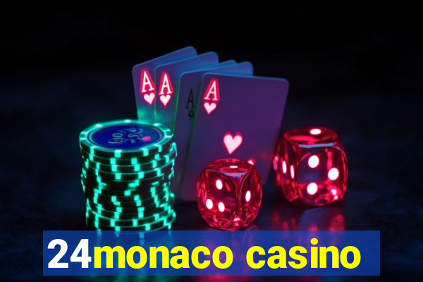 24monaco casino