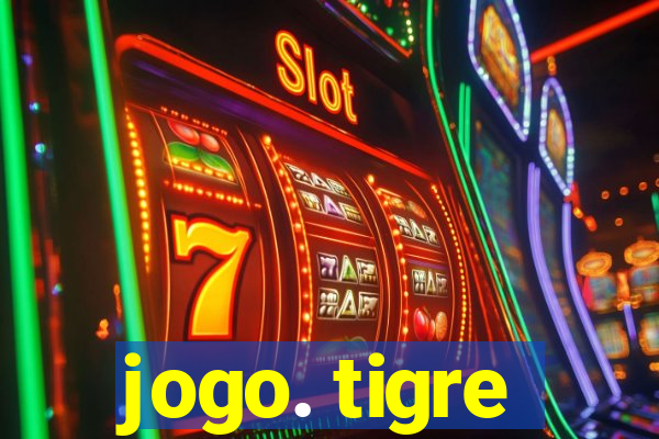 jogo. tigre