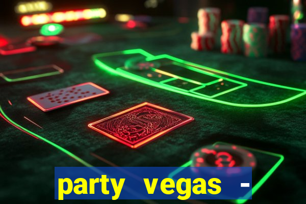 party vegas - slots casino 777