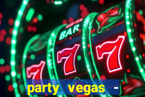 party vegas - slots casino 777