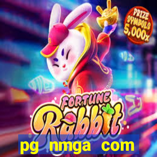 pg nmga com fortune tiger