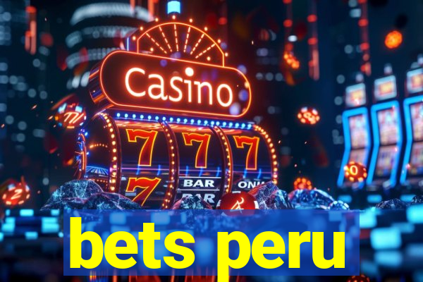 bets peru