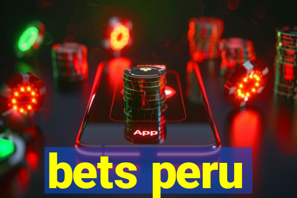 bets peru