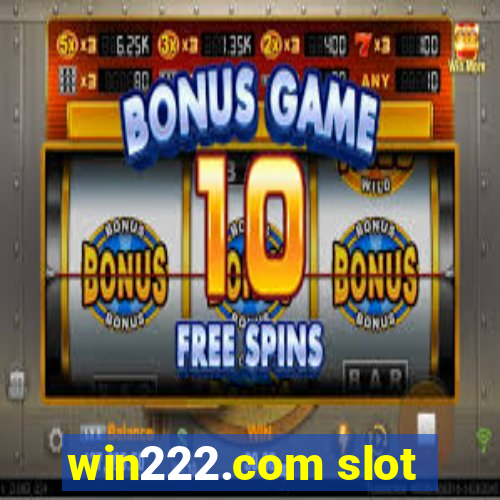 win222.com slot