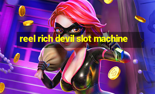 reel rich devil slot machine