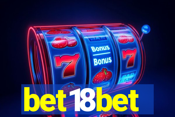 bet18bet