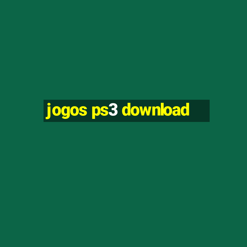 jogos ps3 download