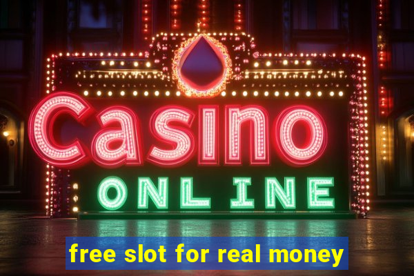 free slot for real money