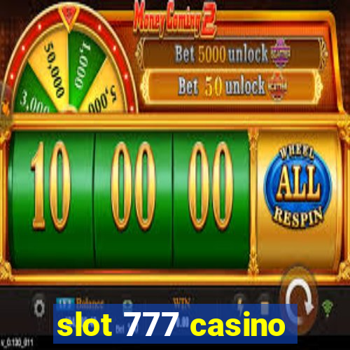 slot 777 casino