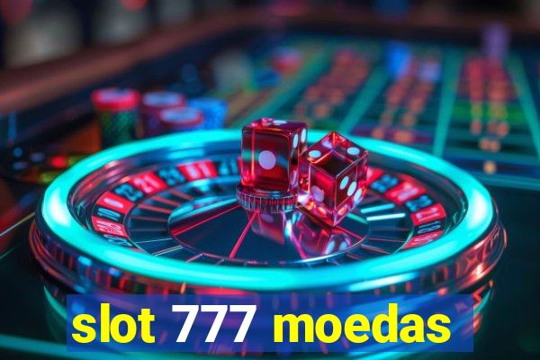 slot 777 moedas