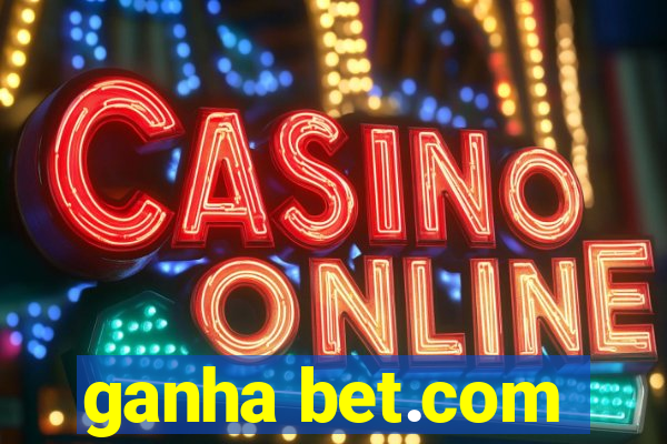 ganha bet.com