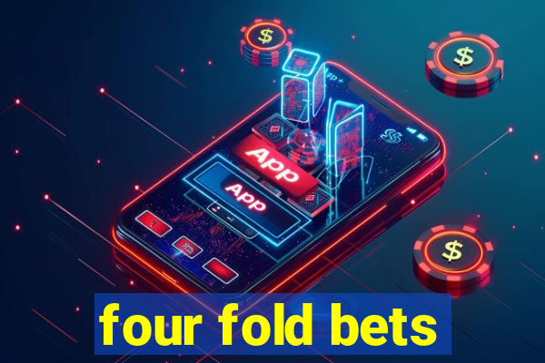 four fold bets