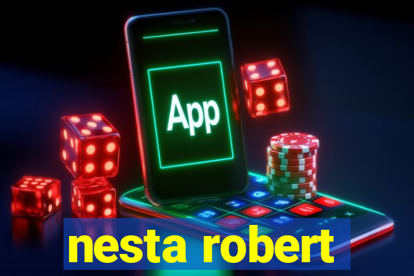 nesta robert