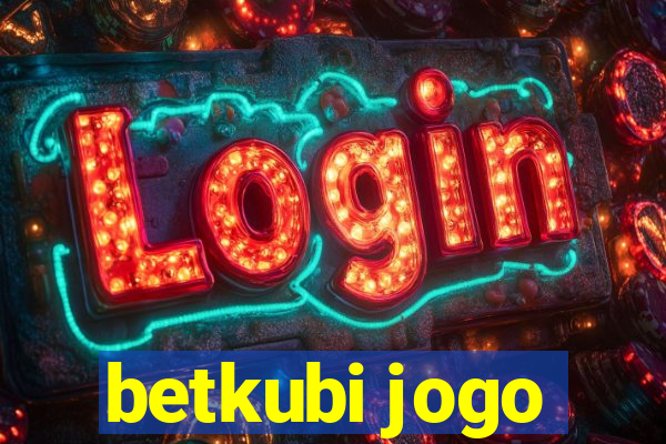 betkubi jogo