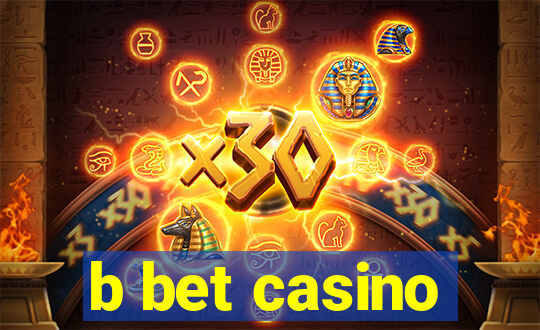 b bet casino