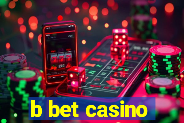 b bet casino