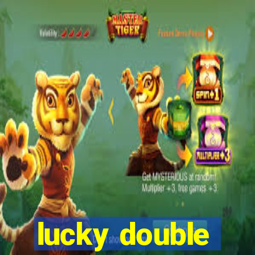 lucky double