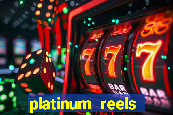 platinum reels online casino