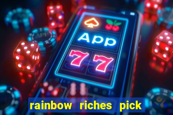 rainbow riches pick n mix slot