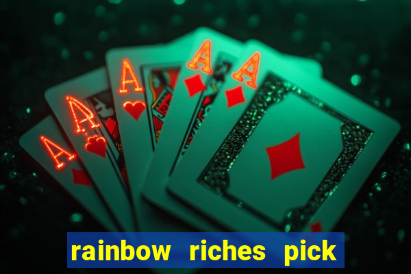 rainbow riches pick n mix slot