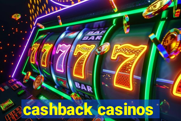 cashback casinos