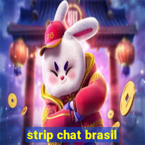 strip chat brasil