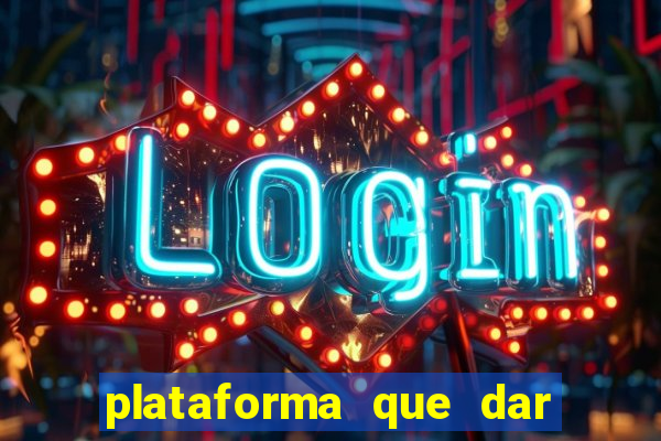 plataforma que dar bonus para jogar