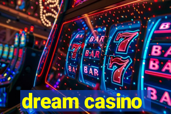 dream casino