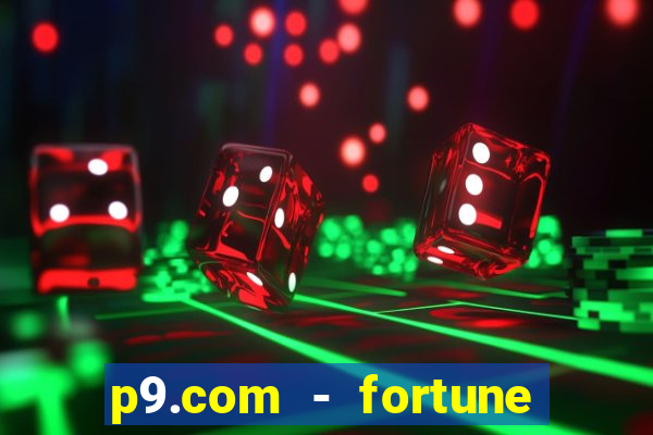 p9.com - fortune tiger p9.com