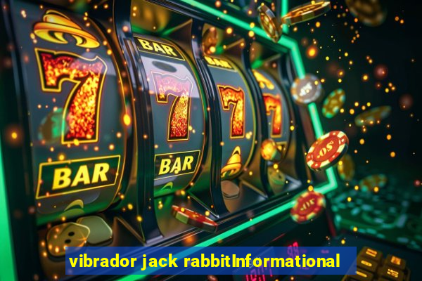 vibrador jack rabbitInformational