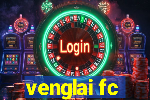 venglai fc