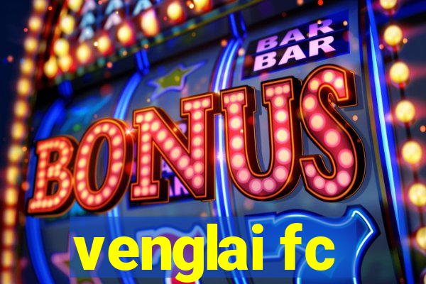 venglai fc