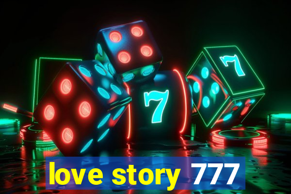 love story 777