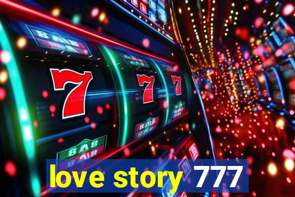 love story 777