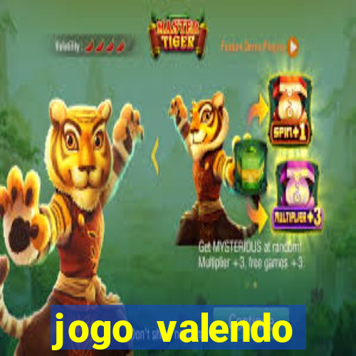 jogo valendo dinheiro de verdade