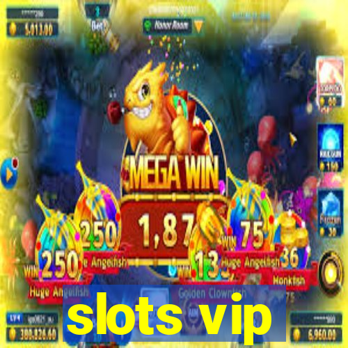 slots vip