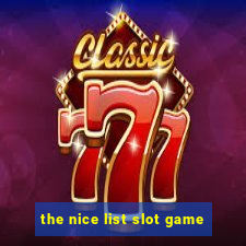 the nice list slot game