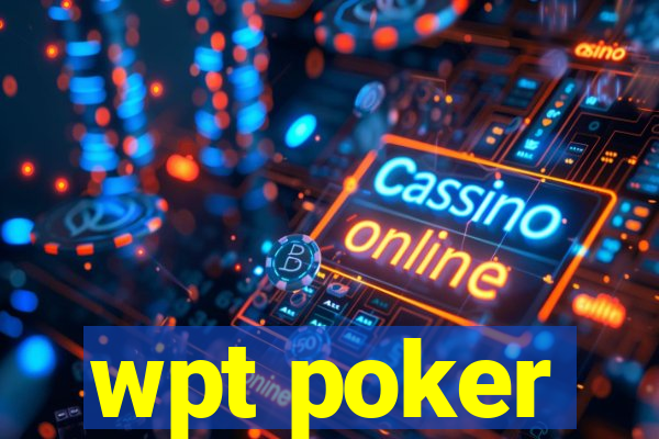 wpt poker