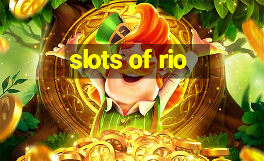 slots of rio