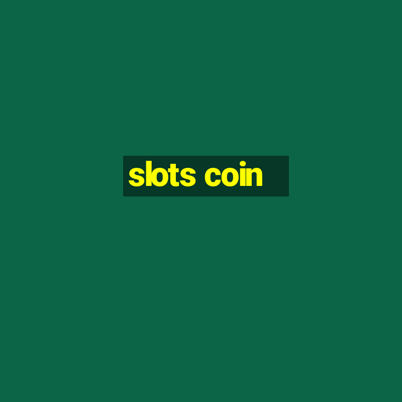 slots coin