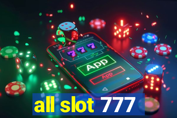 all slot 777