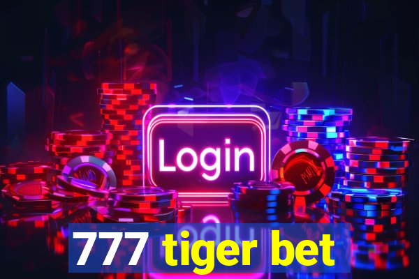 777 tiger bet