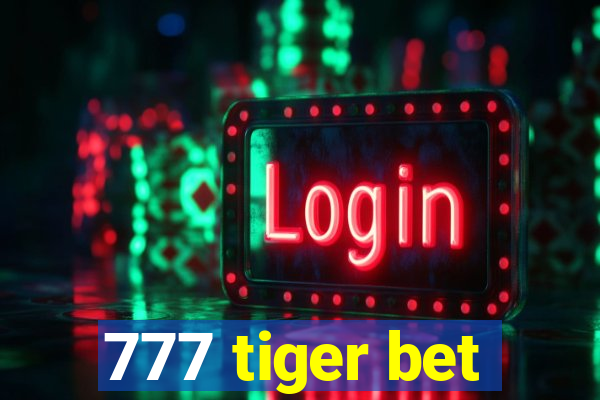 777 tiger bet