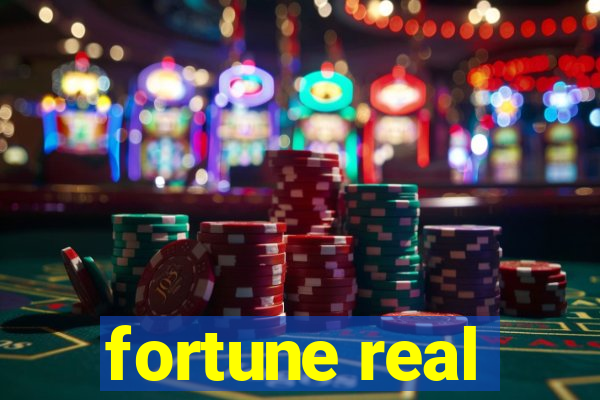 fortune real