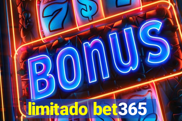 limitado bet365