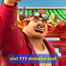 slot 777 dinheiro real