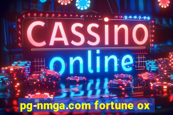 pg-nmga.com fortune ox