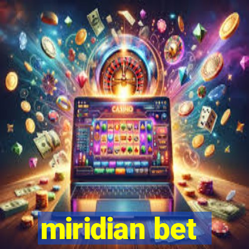 miridian bet